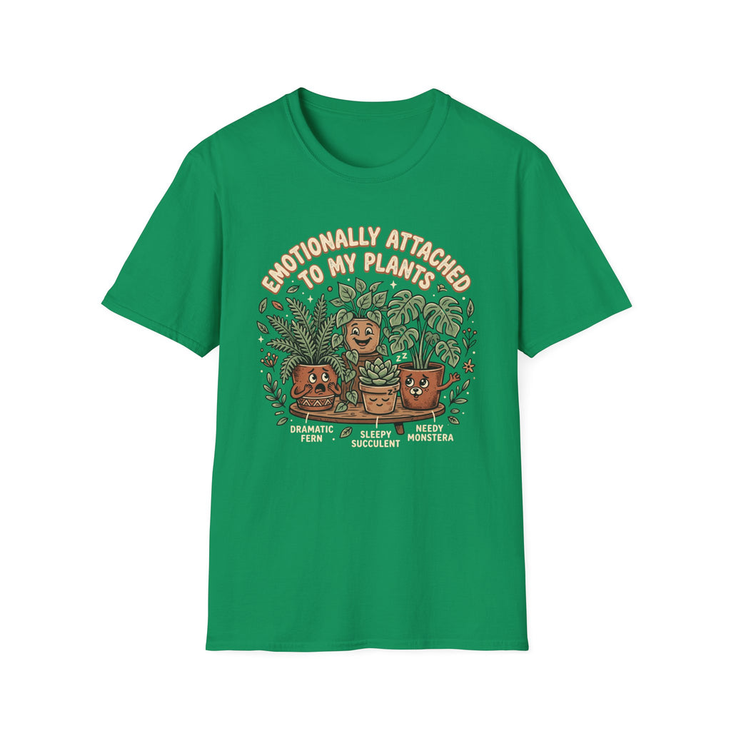 Emotionally Attached to My Plants G1 T-Shirt