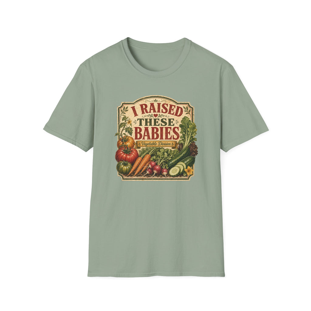 I RAISED THESE BABIES C1 T-Shirt