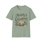 Mentally in My Greenhouse C1 T-Shirt