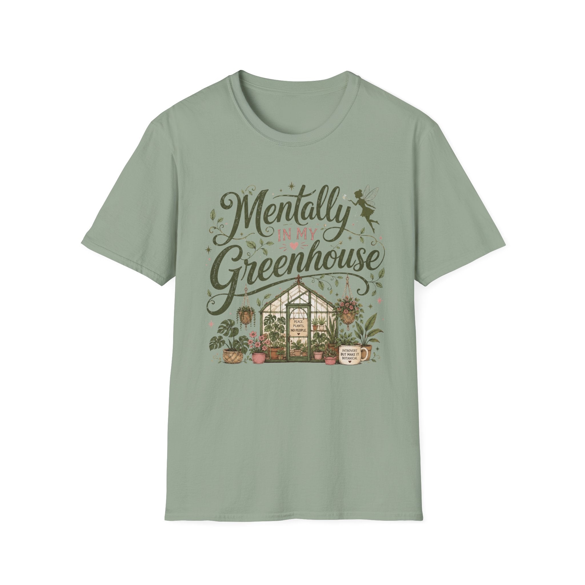 Mentally in My Greenhouse C1 T-Shirt