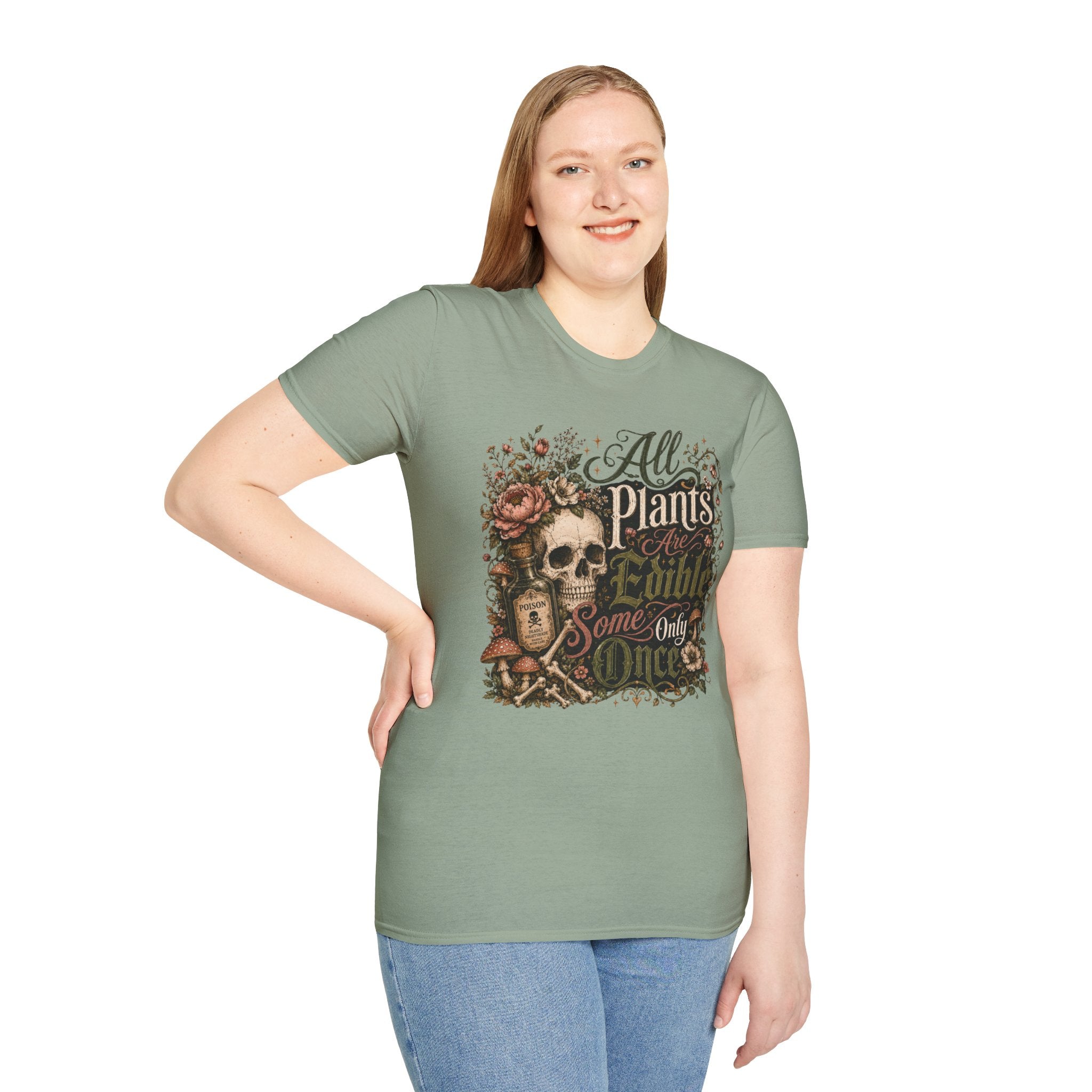 All Plants are Edible Some only Once C5 T-Shirt
