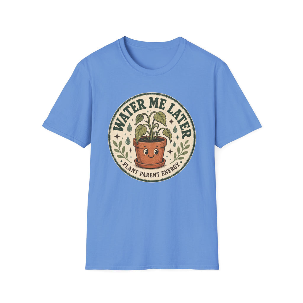 Water Me Later Retro Badge Design C1 T-Shirt