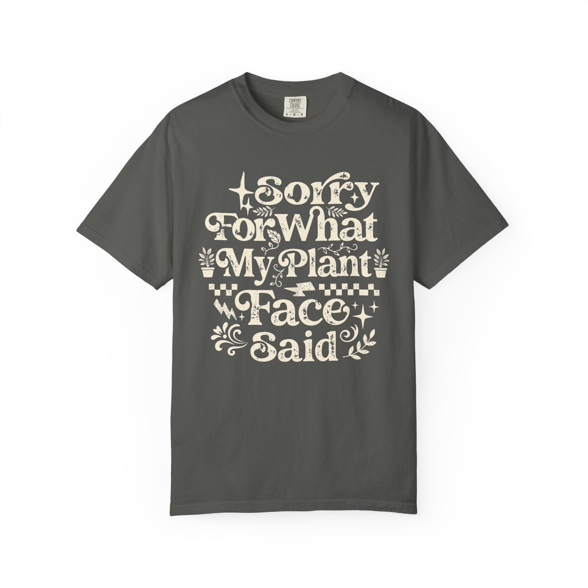 Sorry for What My Plant Face Said Premium T-Shirt
