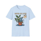 Water Me Later Overwatered Plant Panic G1 T-Shirt
