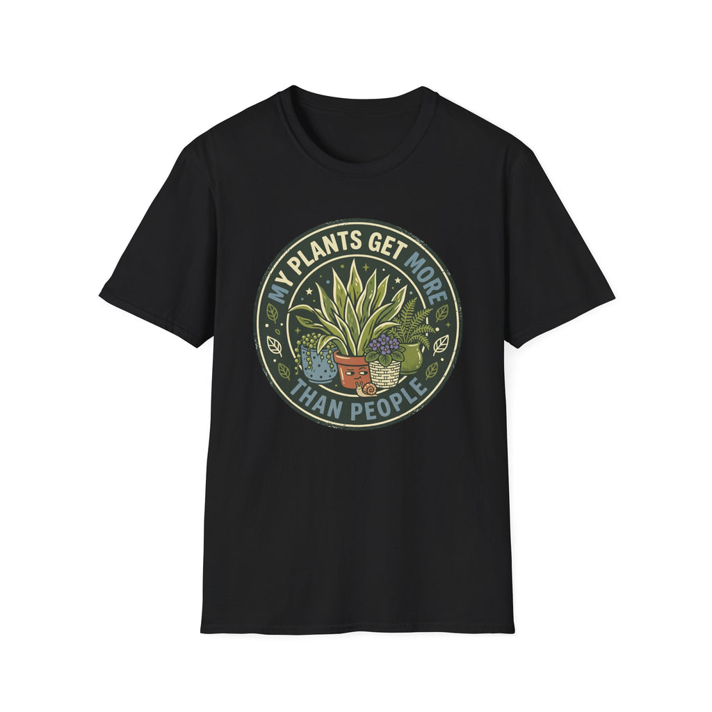 My Plants Get More Attention Than People G1 T-Shirt