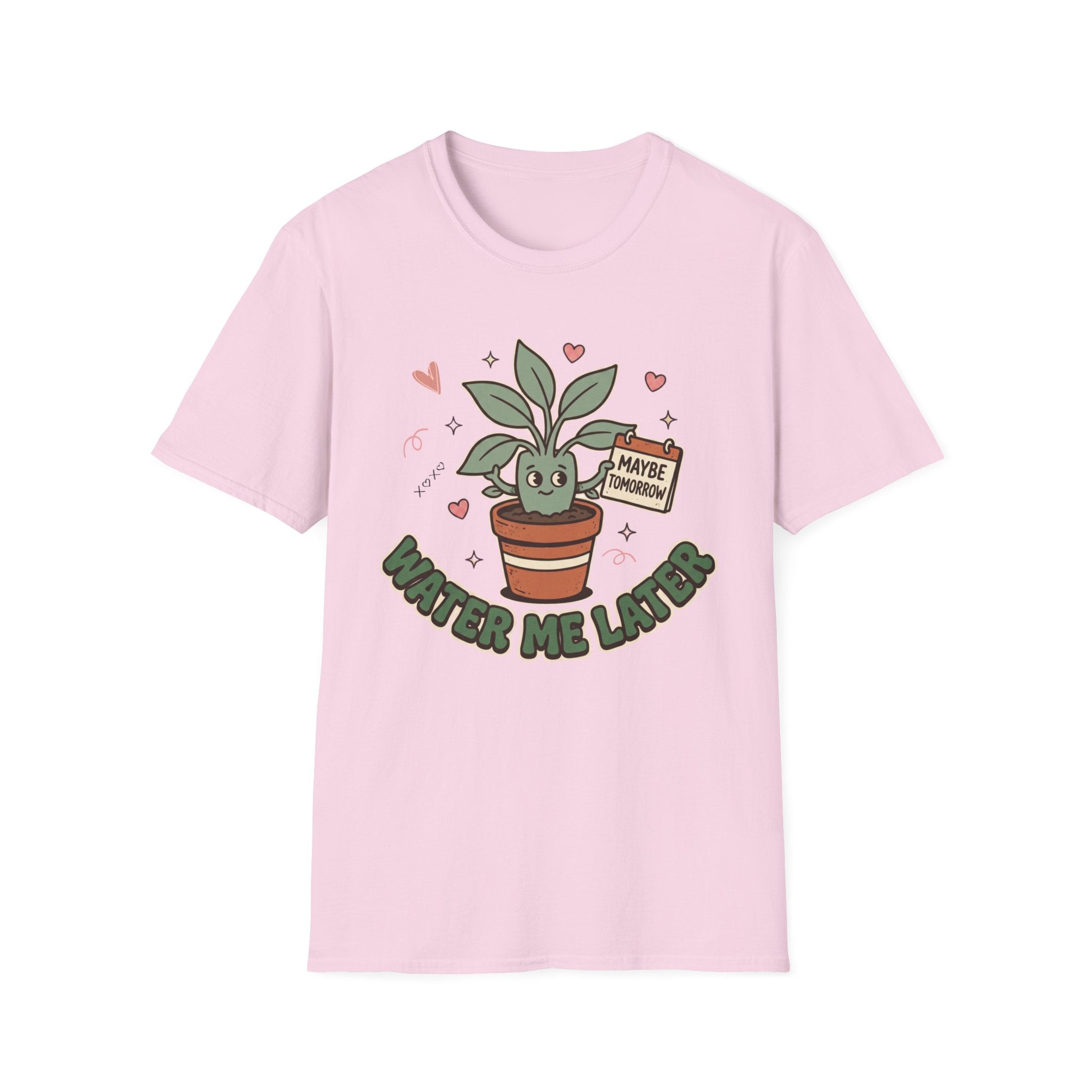 Water Me Later Forgotten Plant Reminder G2 T-Shirt