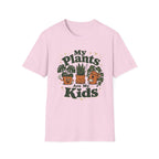 My Plants are My Kids T-Shirt C1