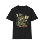 I Be Leaf In You C1 T-Shirt