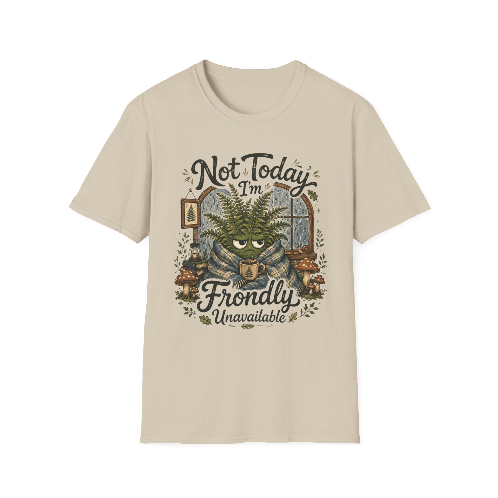 Not Today I am Frondly Unavailable C1 T-Shirt