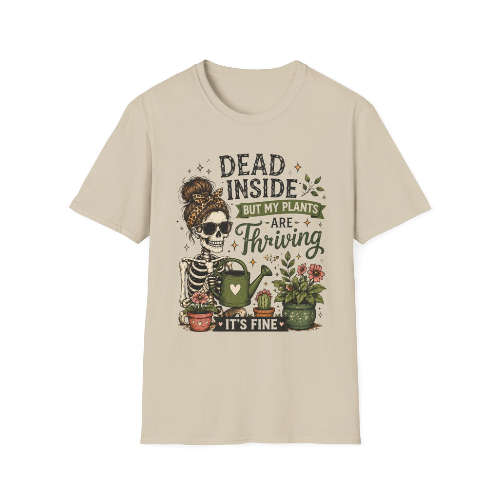 Dead Inside But My Plants Are Thriving C1 T-Shirt