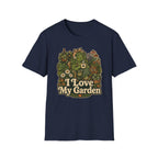 I Love My Garden C1 T-Shirt