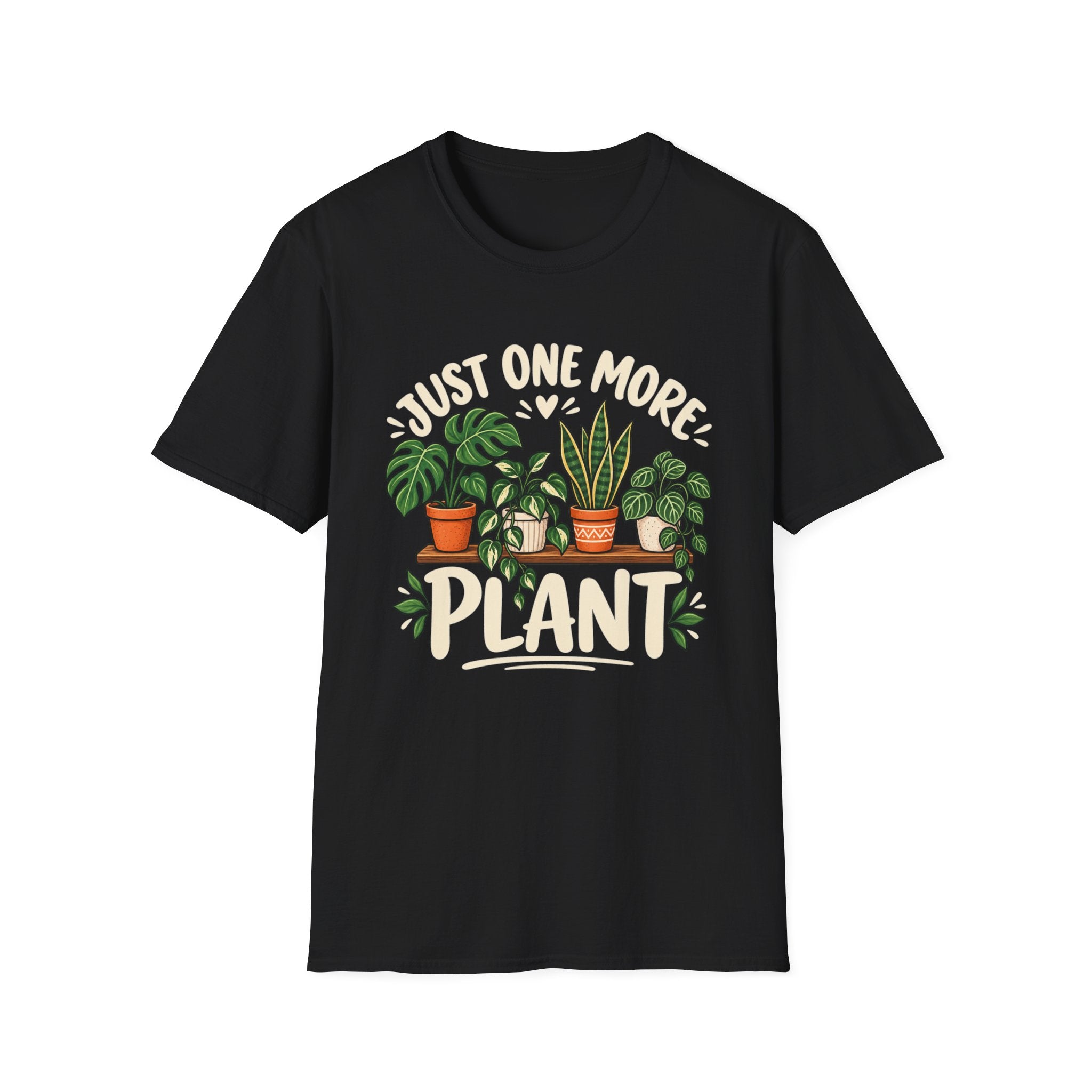 Just One More Plant C4 T-Shirt