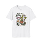 You’re Doing Grape I Mean Great C1 T-Shirt