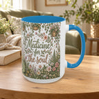 Medicine For The Soul Floral Coffee Mug (11oz or 15oz)