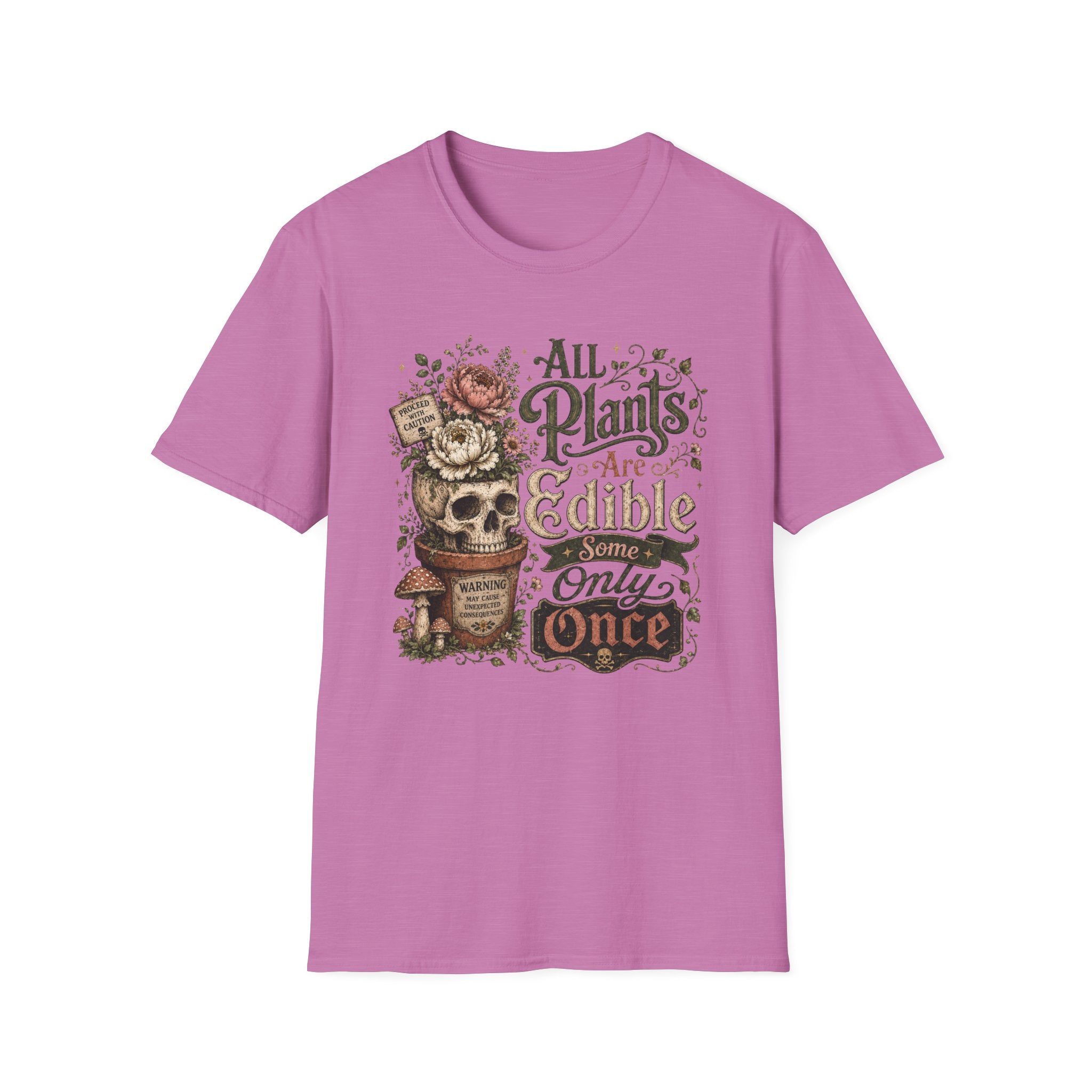 All Plants are Edible Some only Once C2 T-Shirt