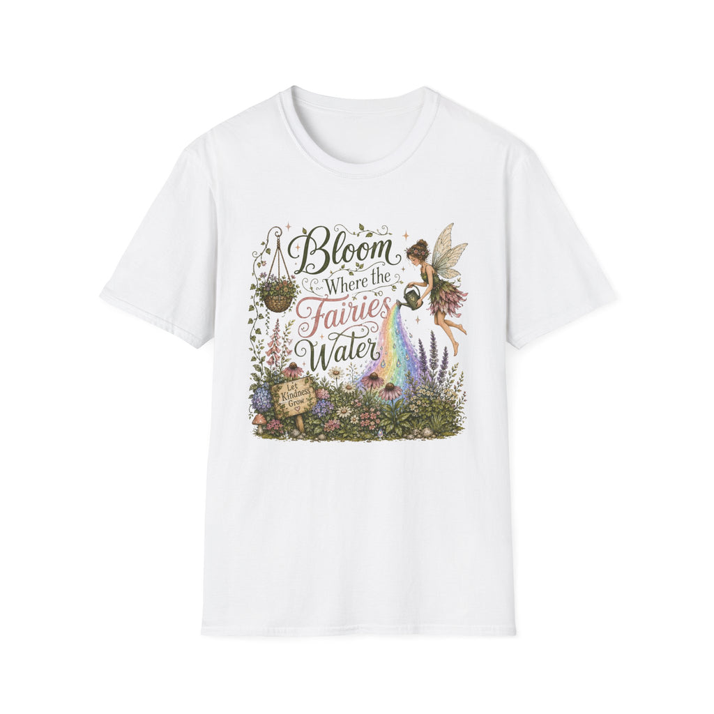 Bloom Where the Fairies Water C1 T-Shirt