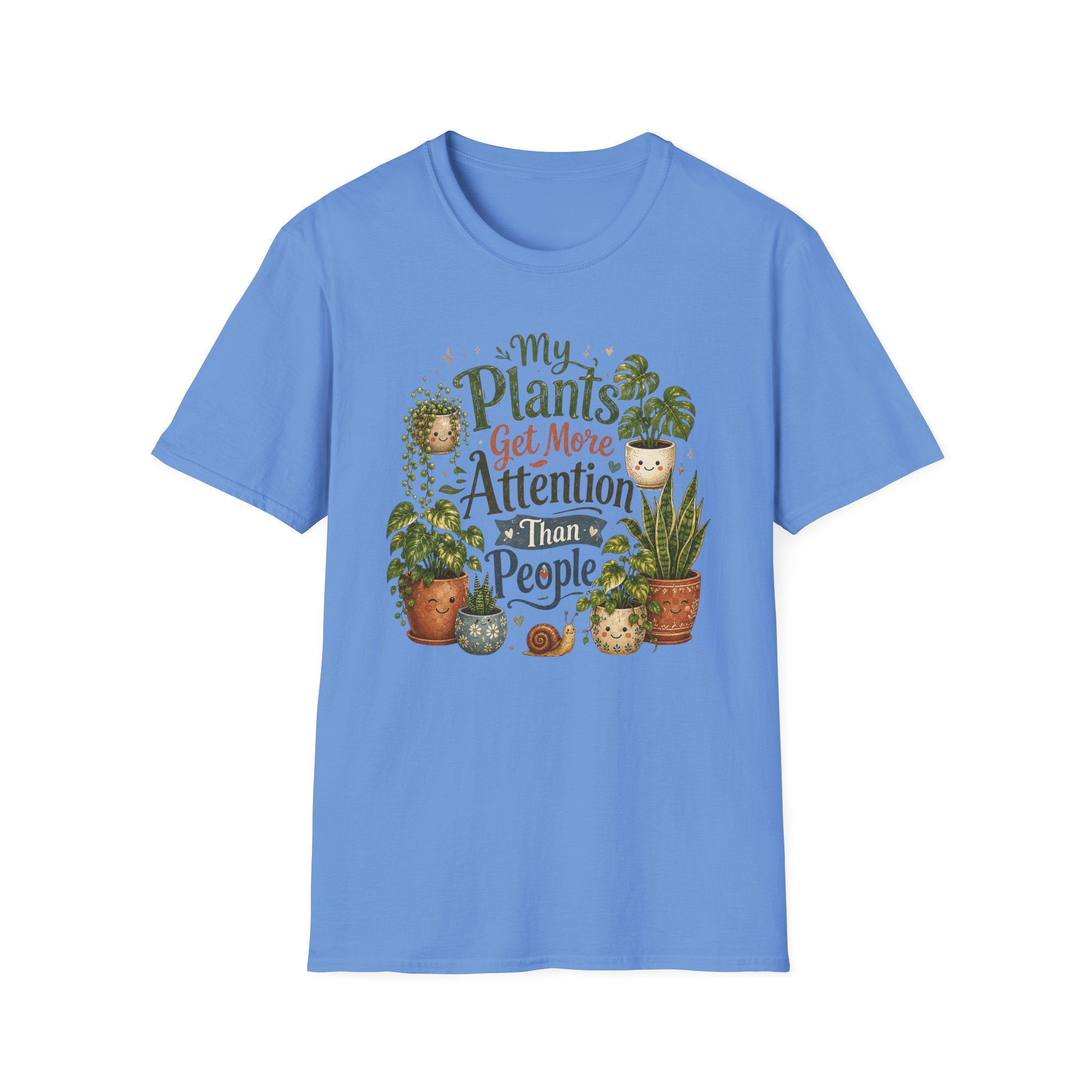 My Plants Get More Attention Than People C1 T-Shirt