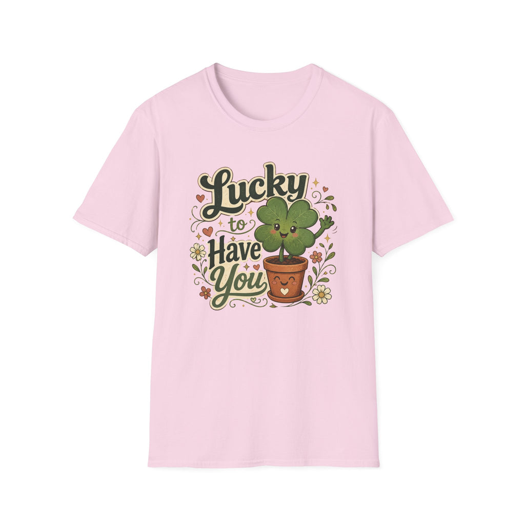 Lucky to Have You C1 T-Shirt