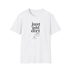 just add dirt C1 T-Shirt