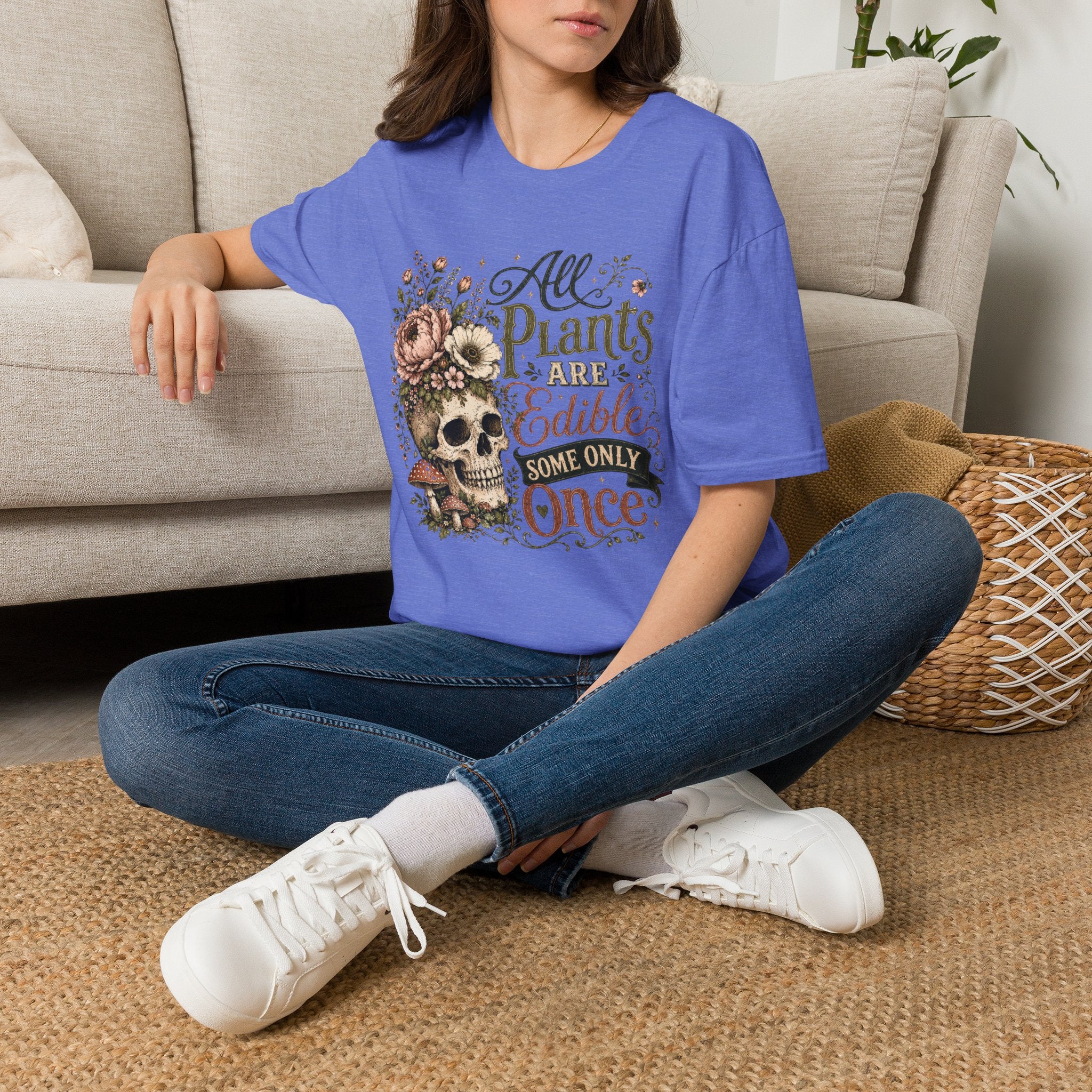 All Plants are Edible Some only Once C1 T-Shirt