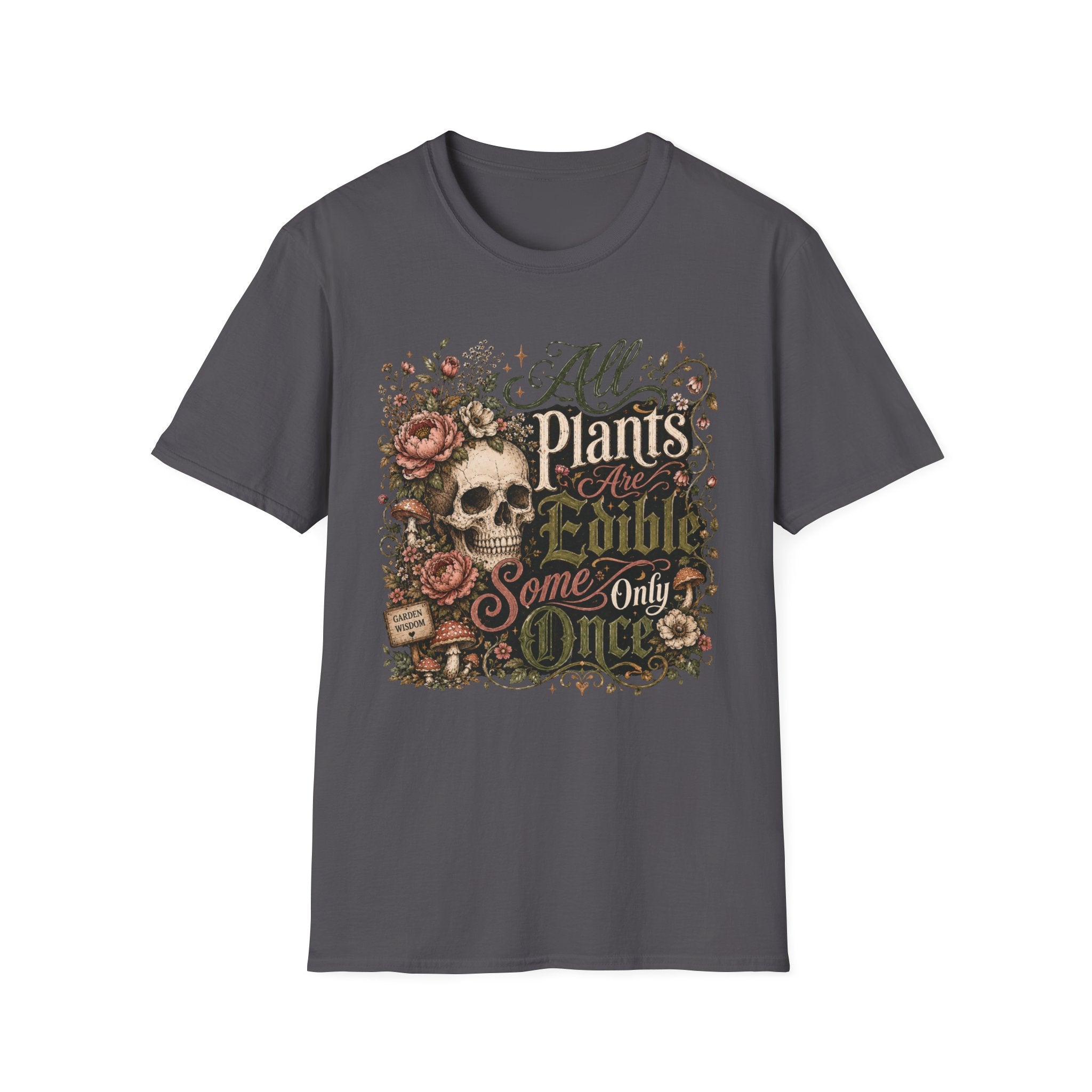 All Plants are Edible Some only Once C4 T-Shirt