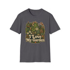 I Love My Garden C1 T-Shirt