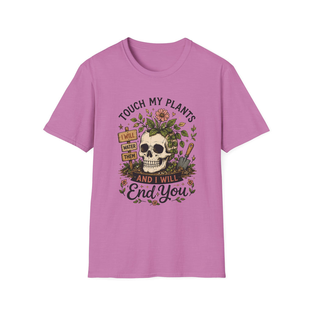 Touch my Plants and I will End You C1 T-Shirt