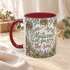 Medicine For The Soul Floral Coffee Mug (11oz or 15oz)