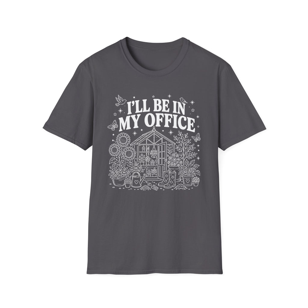 I'll be in my office C1 T-Shirt