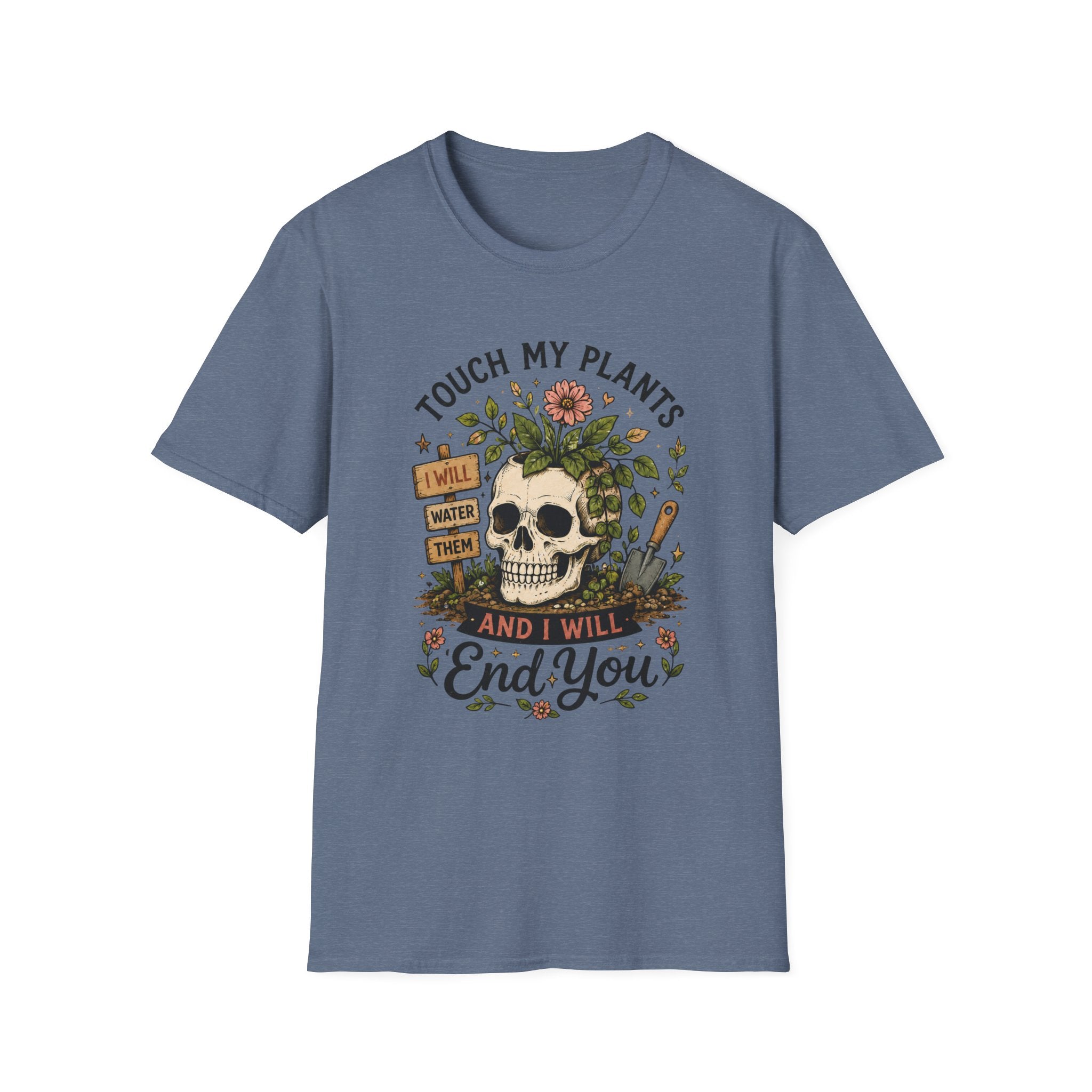 Touch my Plants and I will End You C1 T-Shirt