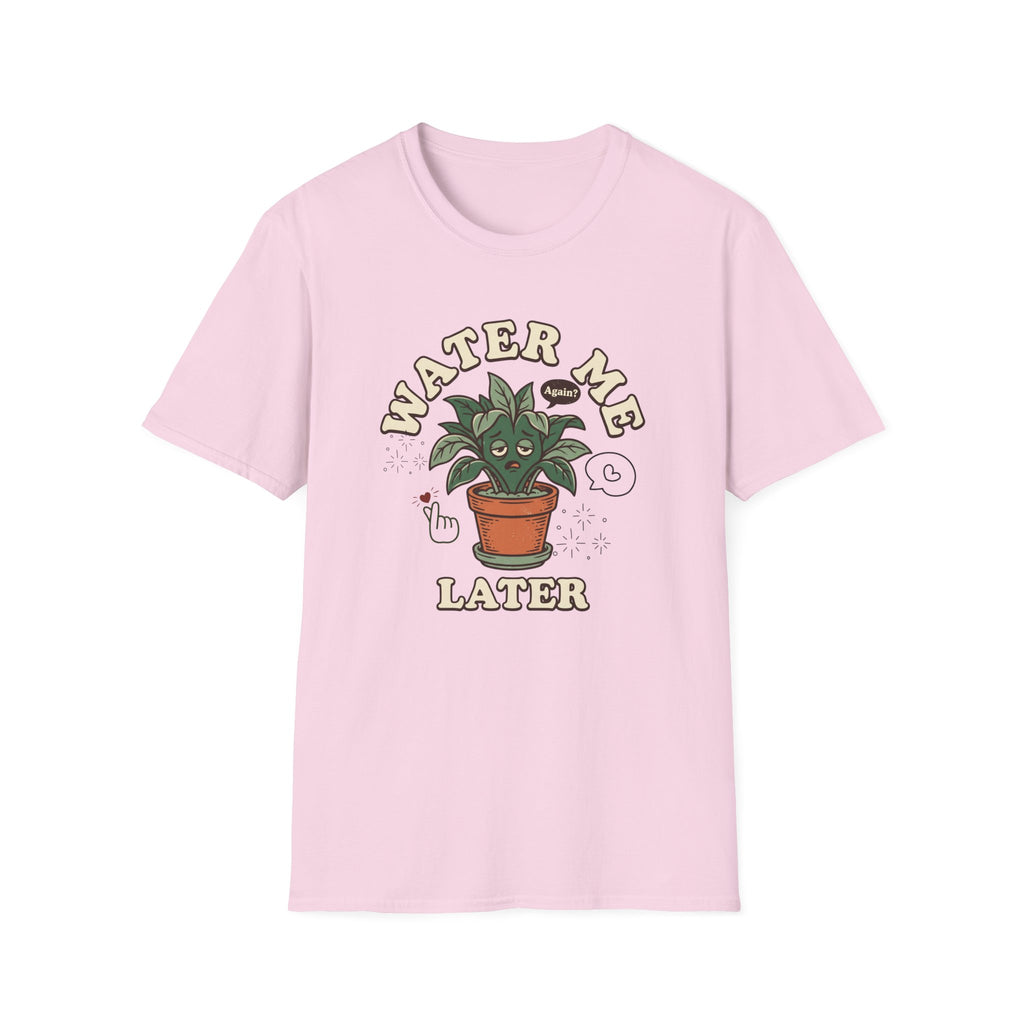 Water Me Later Plant Parent Confession G2 T-Shirt