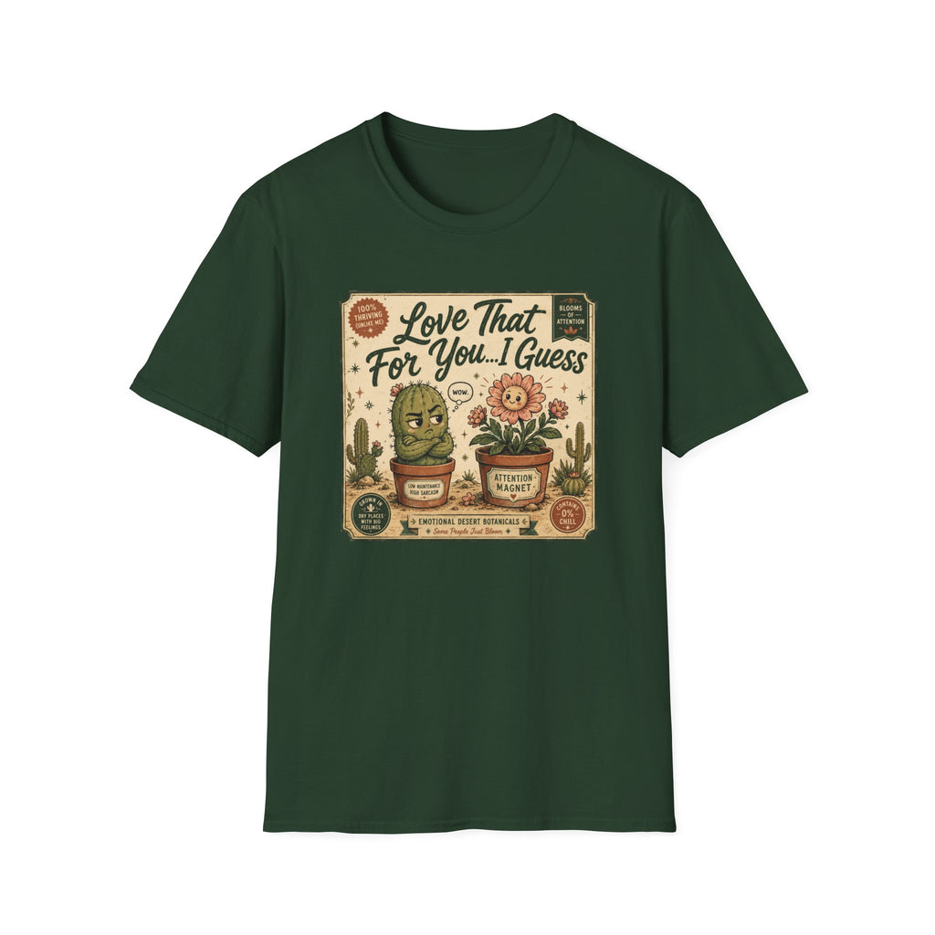 Love That For You…I Guess C2 T-Shirt