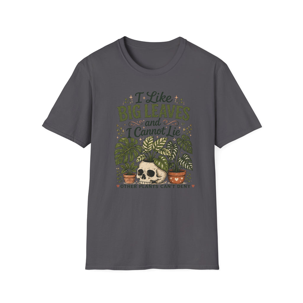 I like big leaves and I cannot Lie C1 T-Shirt