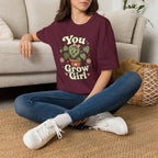 You Grow Girl C1 T-Shirt