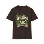 It's not Hoarding It's Air Purification C2 T-Shirt