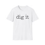 dig it C1 T-Shirt