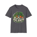 Just One More Plant C5 T-Shirt