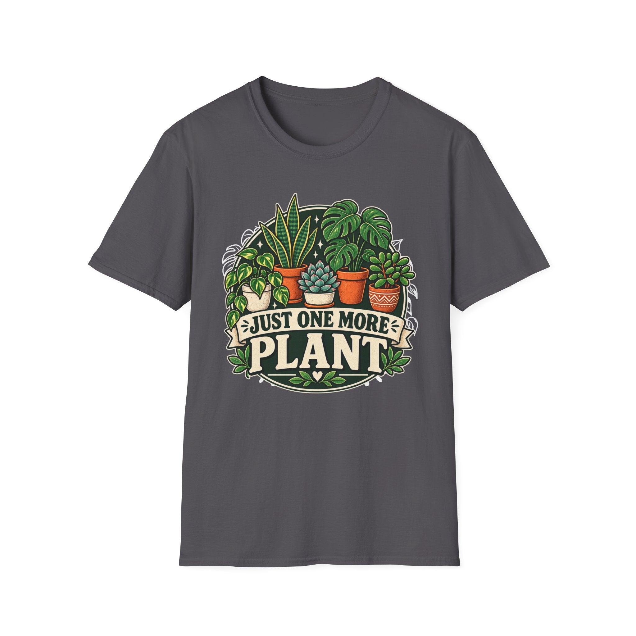 Just One More Plant C5 T-Shirt