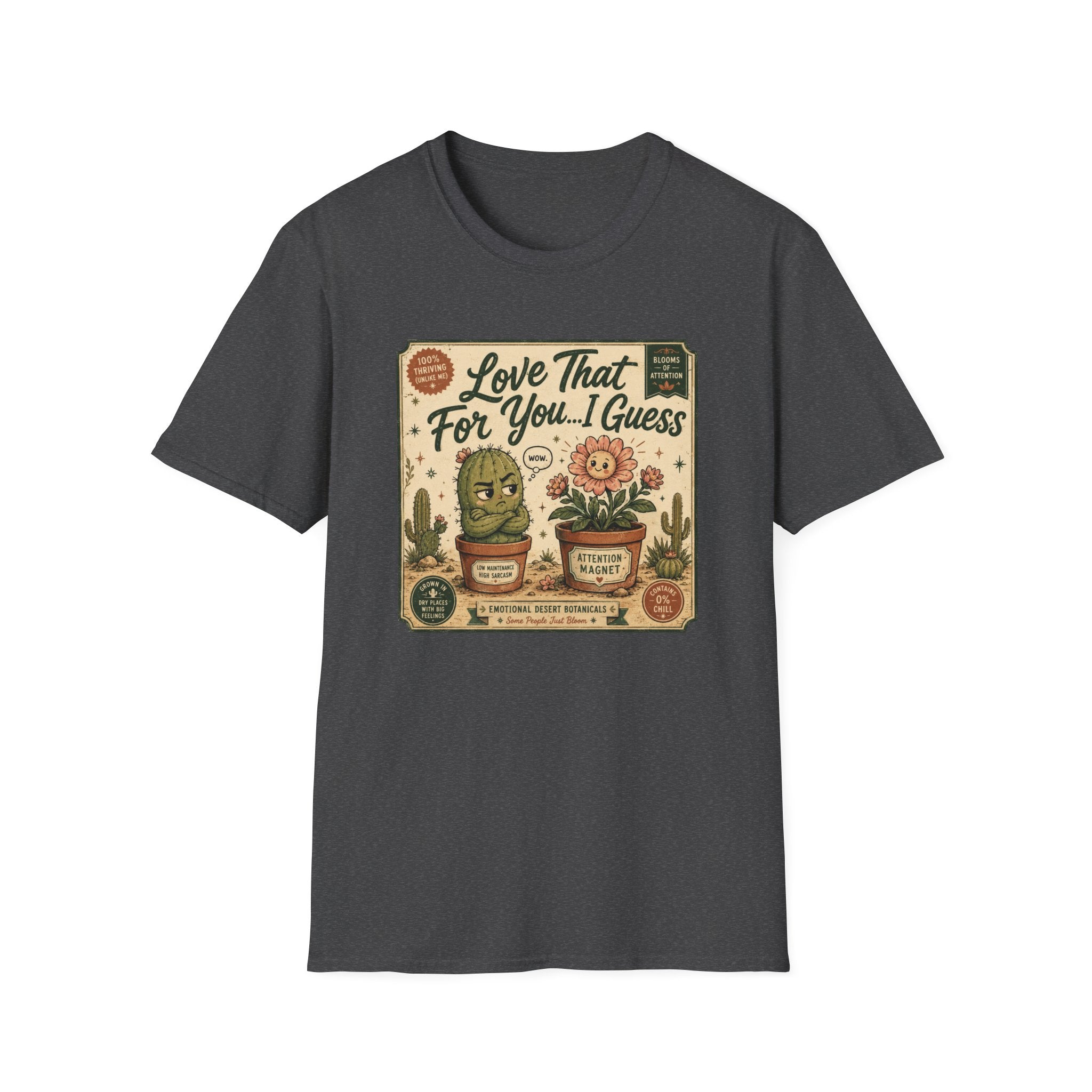Love That For You…I Guess C2 T-Shirt