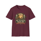 MY PLANTS NEED ME C1 T-Shirt