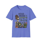 Dead Inside But My Plants Are Thriving C1 T-Shirt