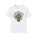 I Be Leaf In You G1 T-Shirt