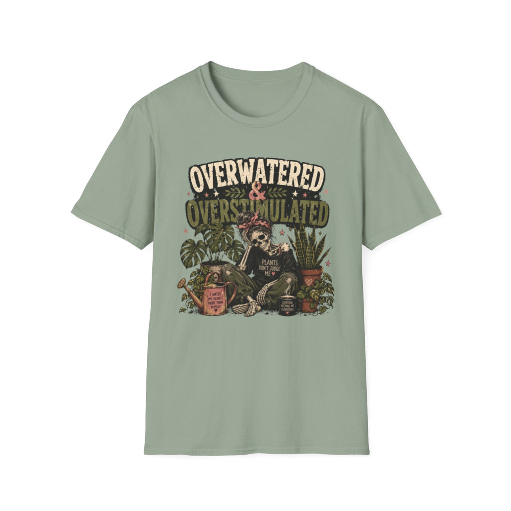 Overwatered & Overstimulated C1 T-Shirt