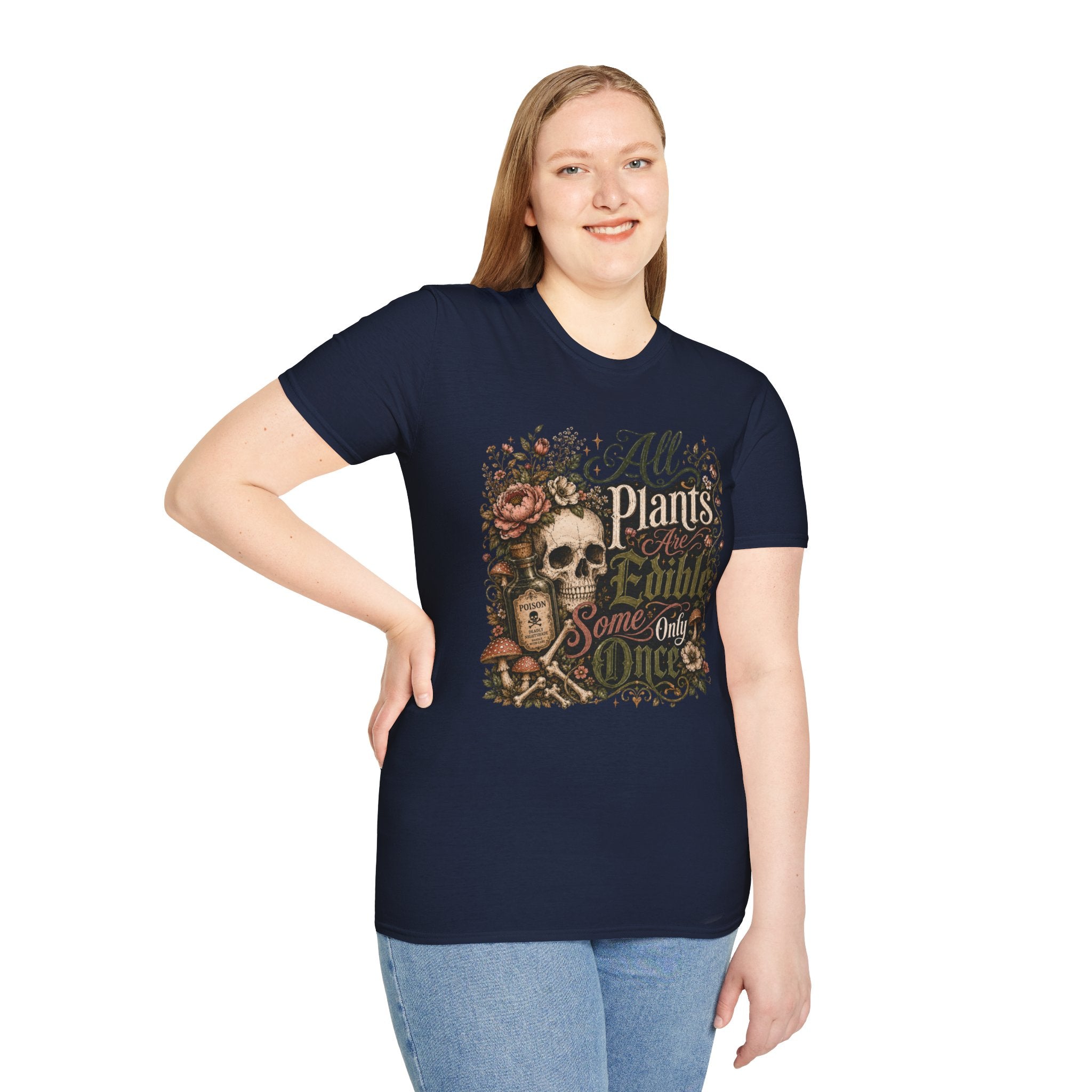 All Plants are Edible Some only Once C5 T-Shirt