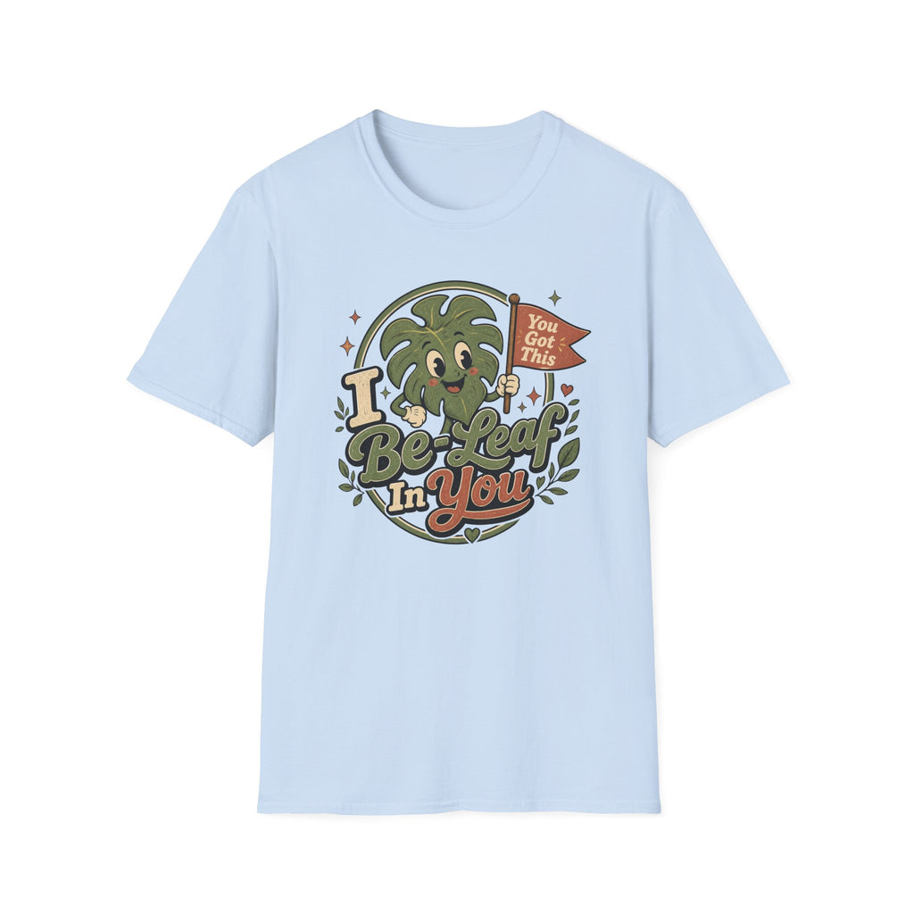 I Be Leaf In You C2 T-Shirt