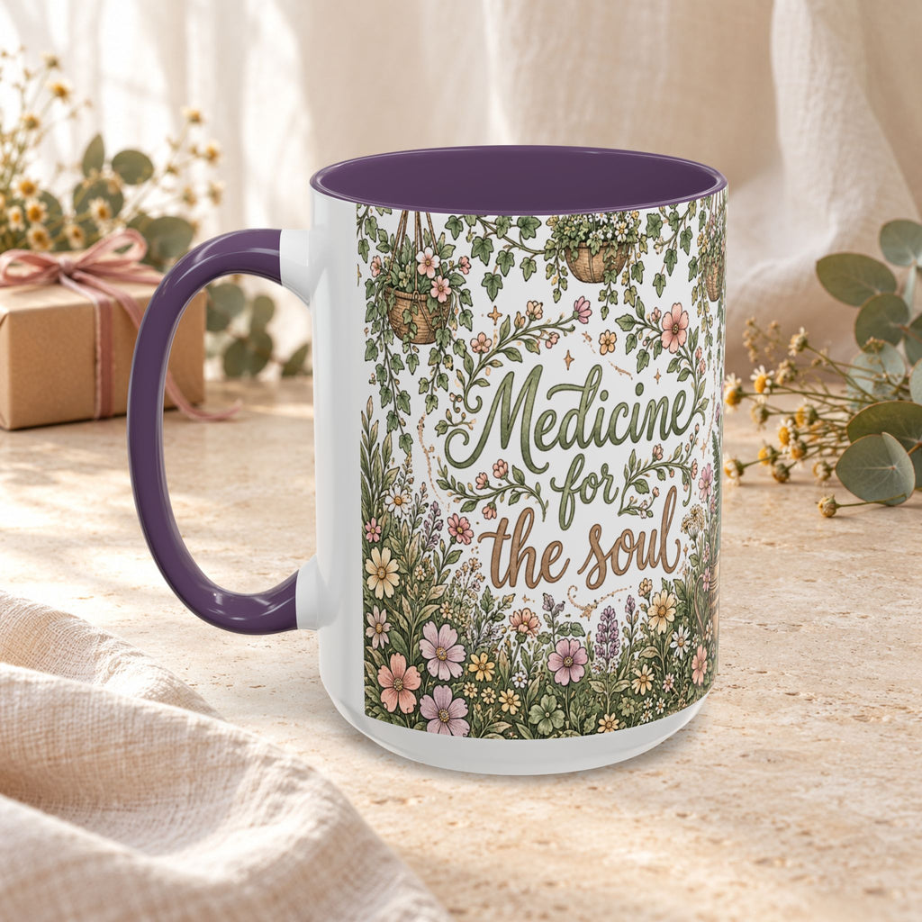 Medicine For The Soul Floral Coffee Mug (11oz or 15oz)