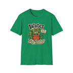 Water Me Later Do Not Disturb C1 T-Shirt