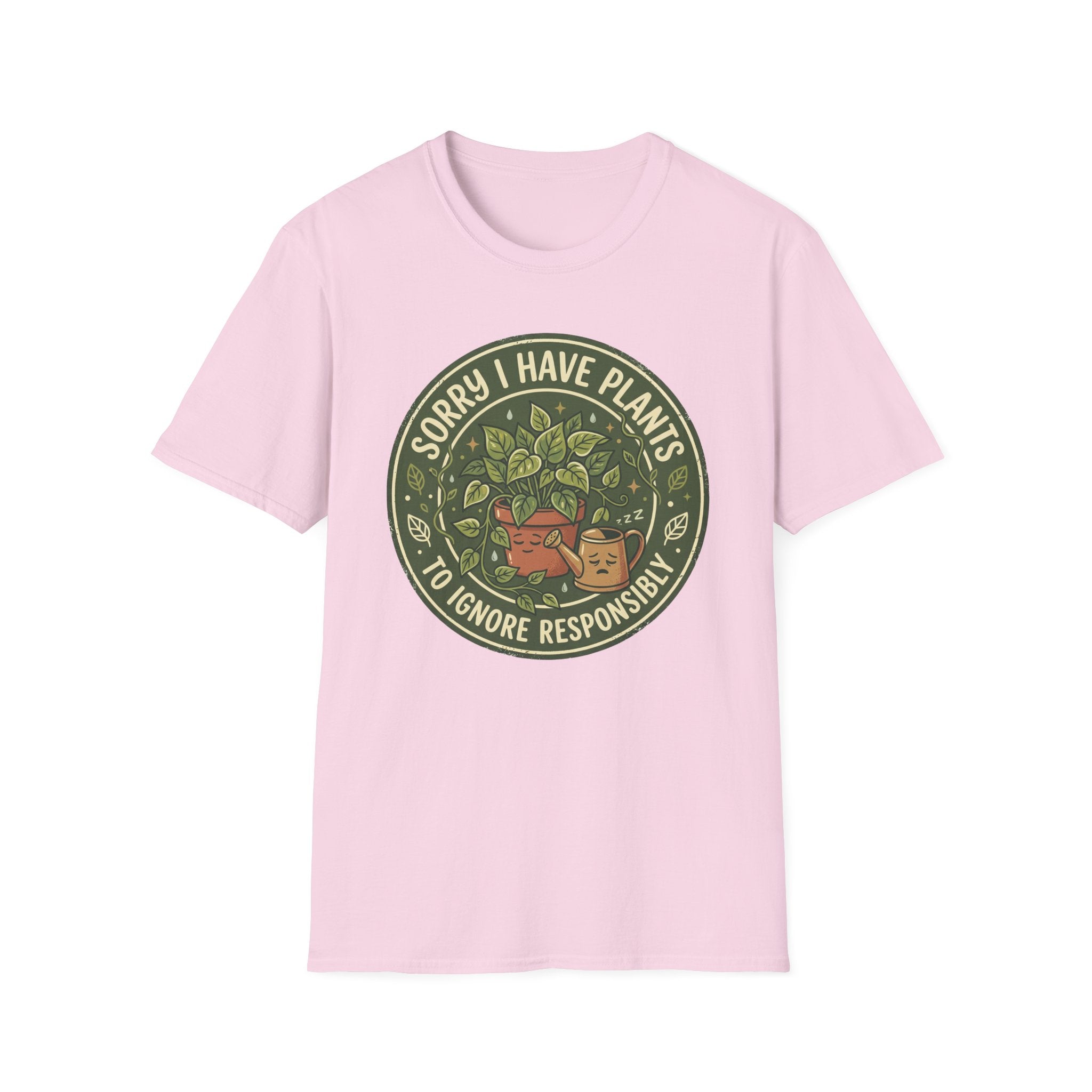Sorry I Have Plants to Ignore Responsibly G1 T-Shirt