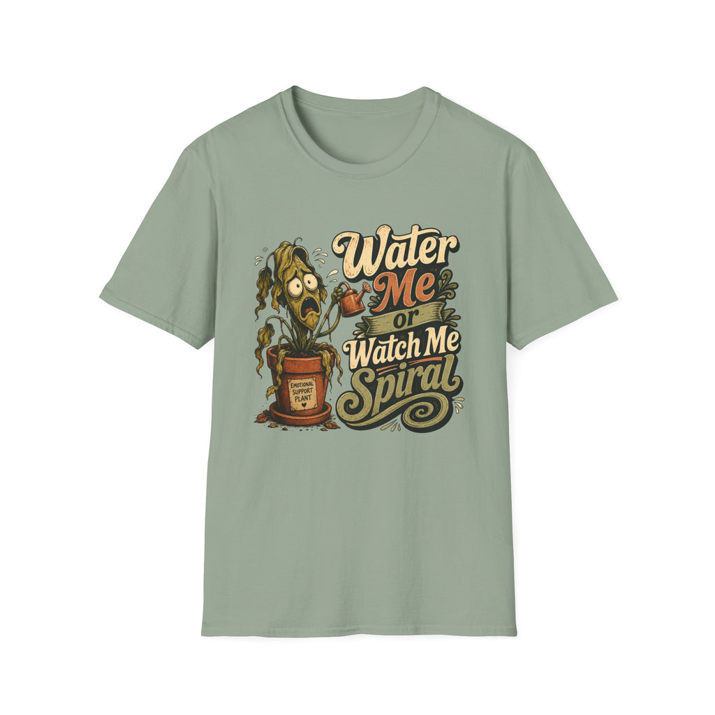 Water Me or Watch Me Spiral C1 T-Shirt