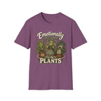 Emotionally Attached to My Plants C1 T-Shirt